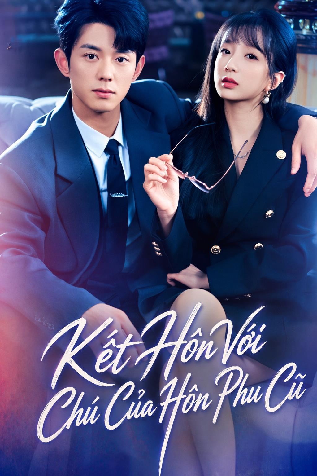 Kết Hôn Với Chú Của Hôn Phu Cũ