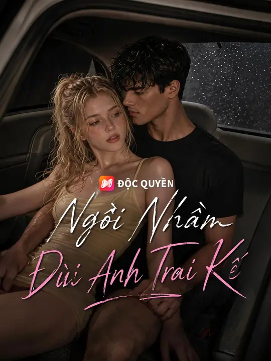Ngồi Nhầm Đùi Anh Trai Kế