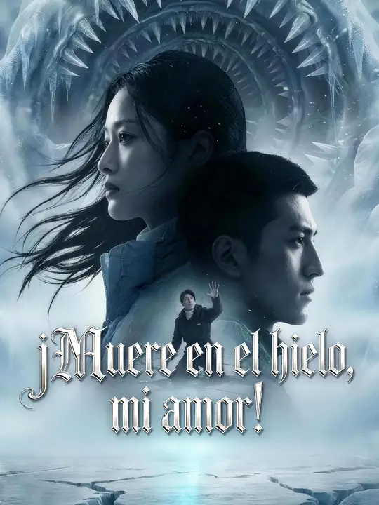 ¡Muere en el hielo, mi amor!