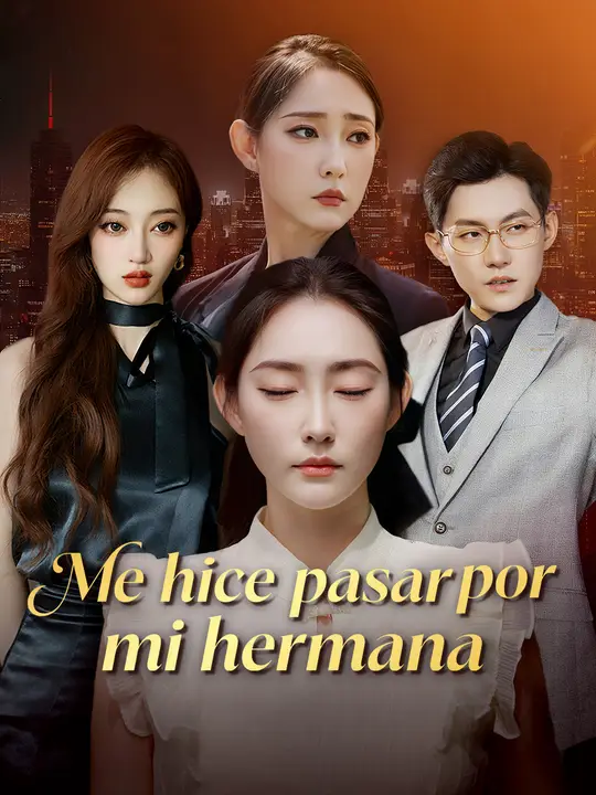 Me hice pasar por mi hermana