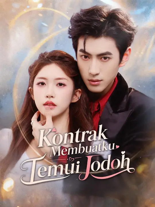 (Sulih suara) Kontrak Membuatku Temui Jodoh
