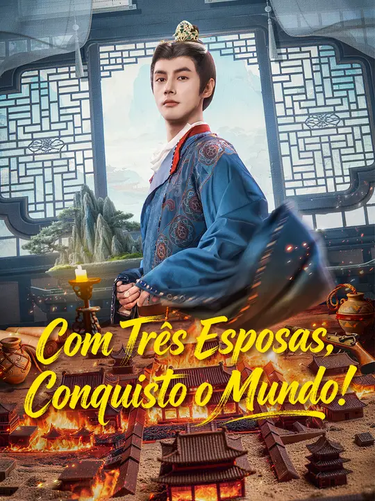 Com Três Esposas, Conquisto o Mundo!