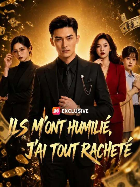 Ils m'ont humilié, j'ai tout racheté