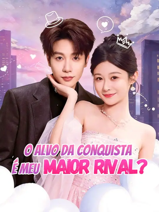O Alvo da Conquista é Meu Maior Rival?