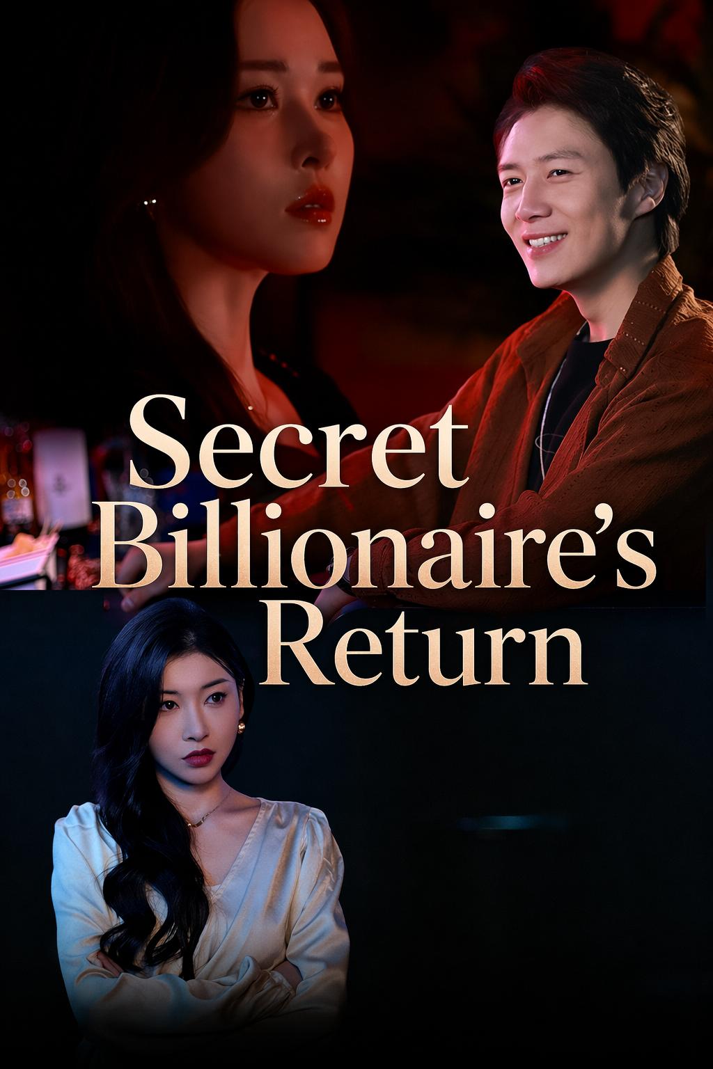 Secret Billionaire's Return