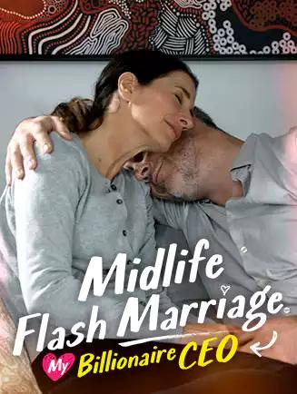 Midlife Flash Marriage: My Billionaire CEO