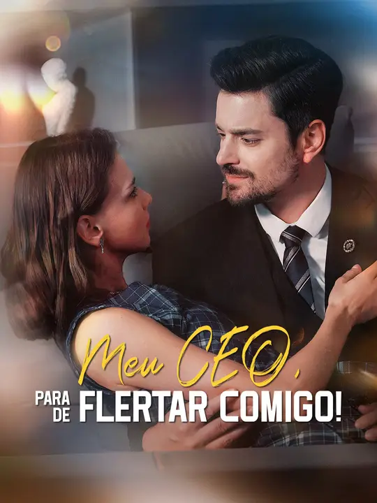 CEO, Para de Flertar Comigo!