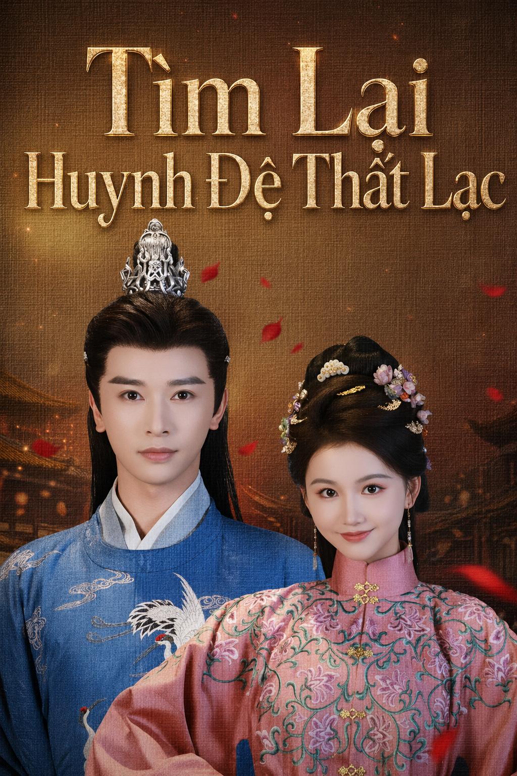 Tìm Lại Huynh Đệ Thất Lạc