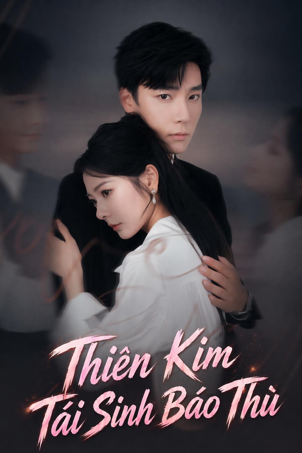 Thiên Kim Tái Sinh Báo Thù