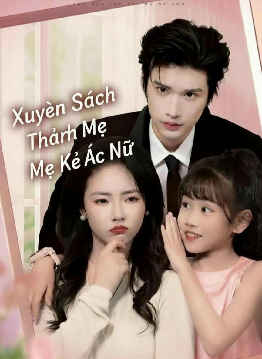 Nhiệm Vụ Của Mẹ Và Con Riêng Độc Ác