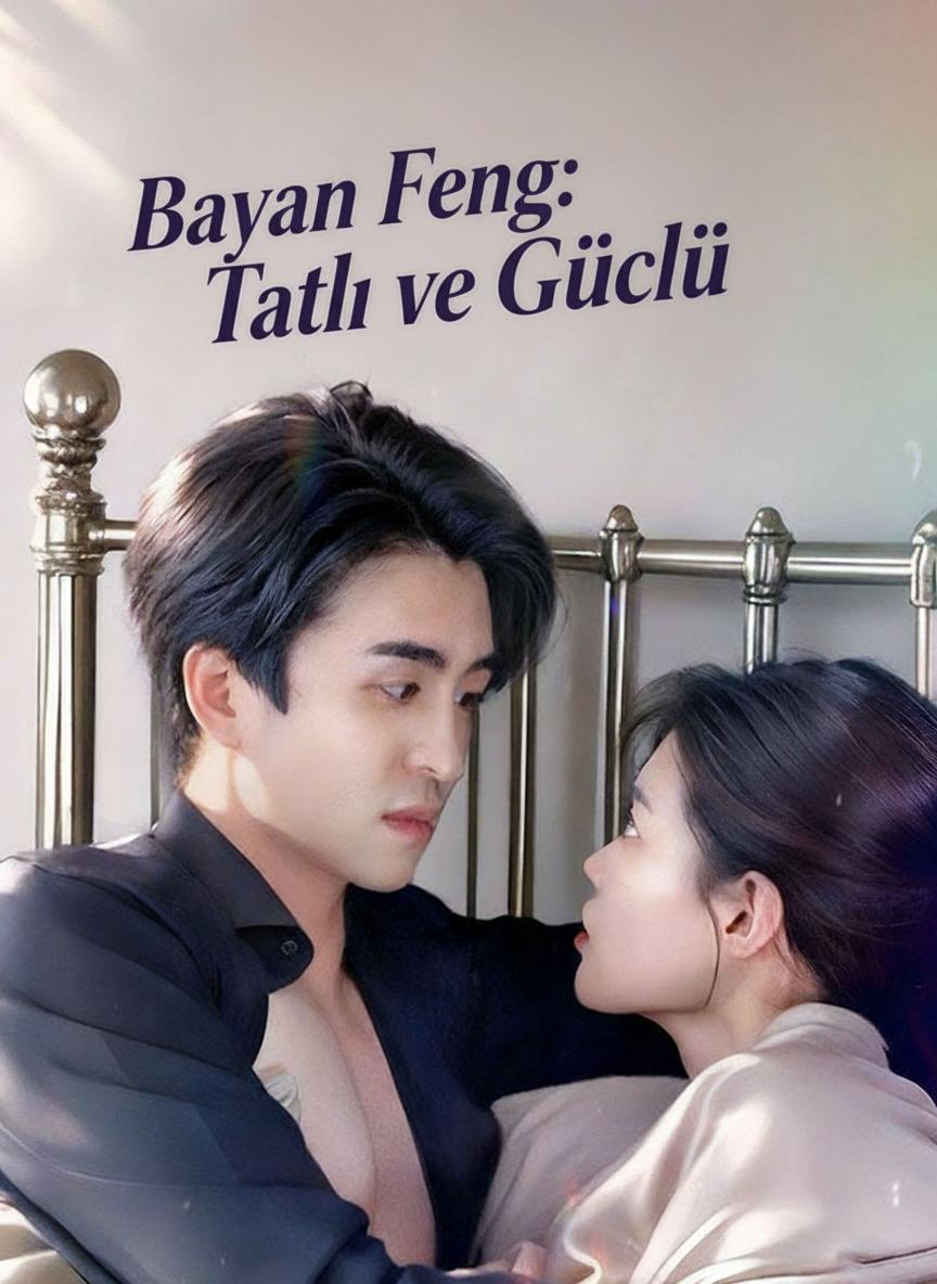 Bayan Feng: Tatlı ve Güçlü
