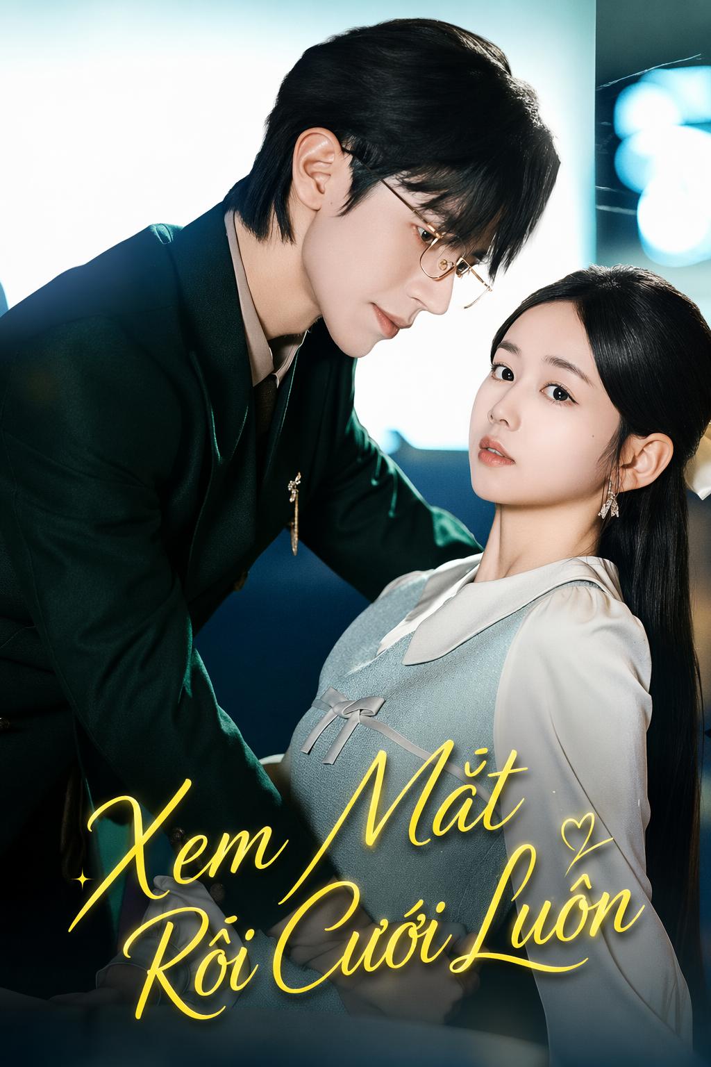 Xem Mắt Rồi Cưới Luôn
