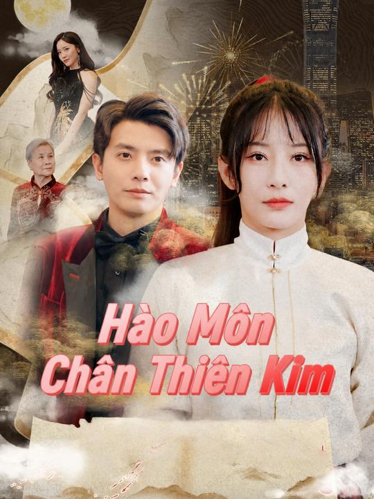 Hào Môn Chân Thiên Kim