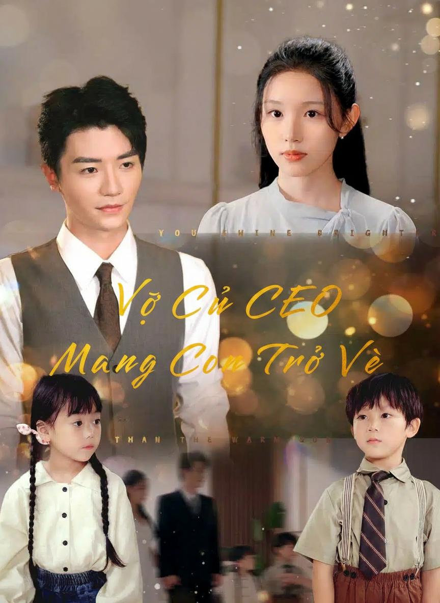 Vợ Cũ CEO Mang Con Trở Về