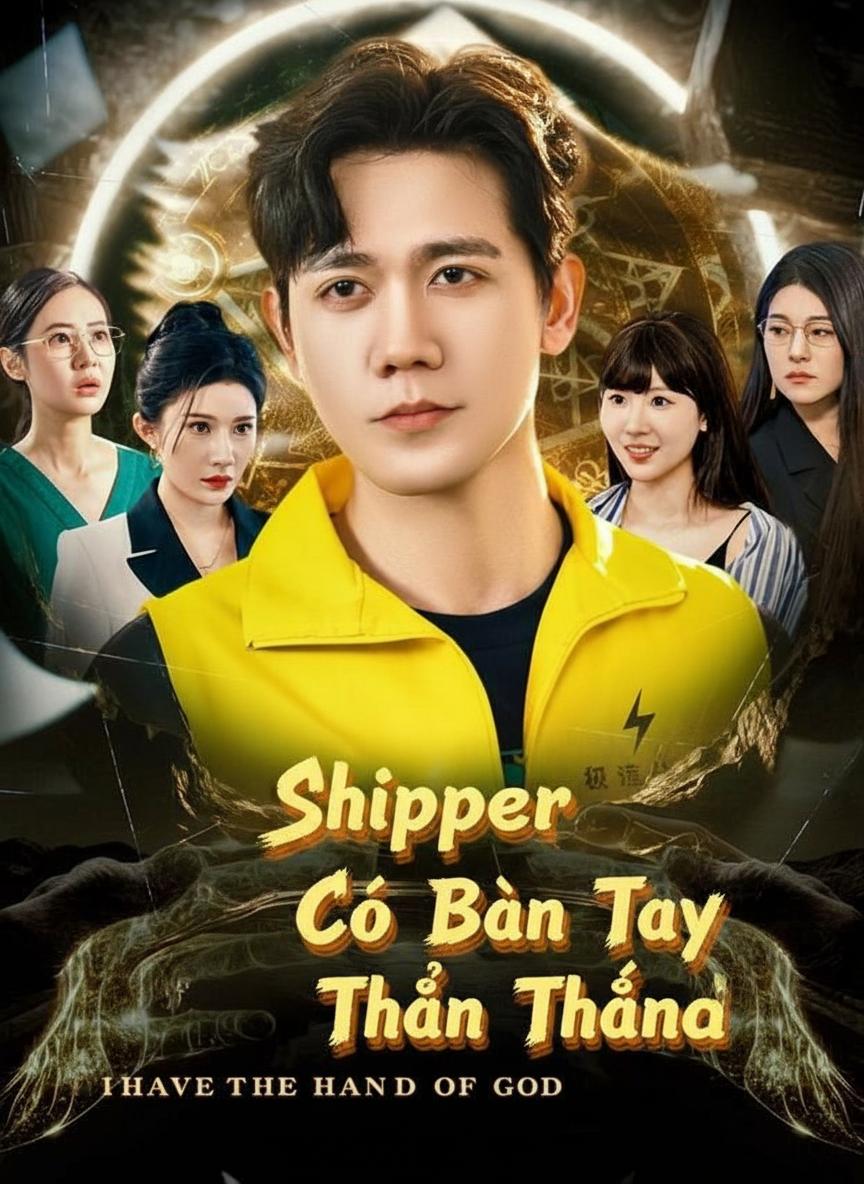 Người Giao Hàng Có Bàn Tay Của Thần
