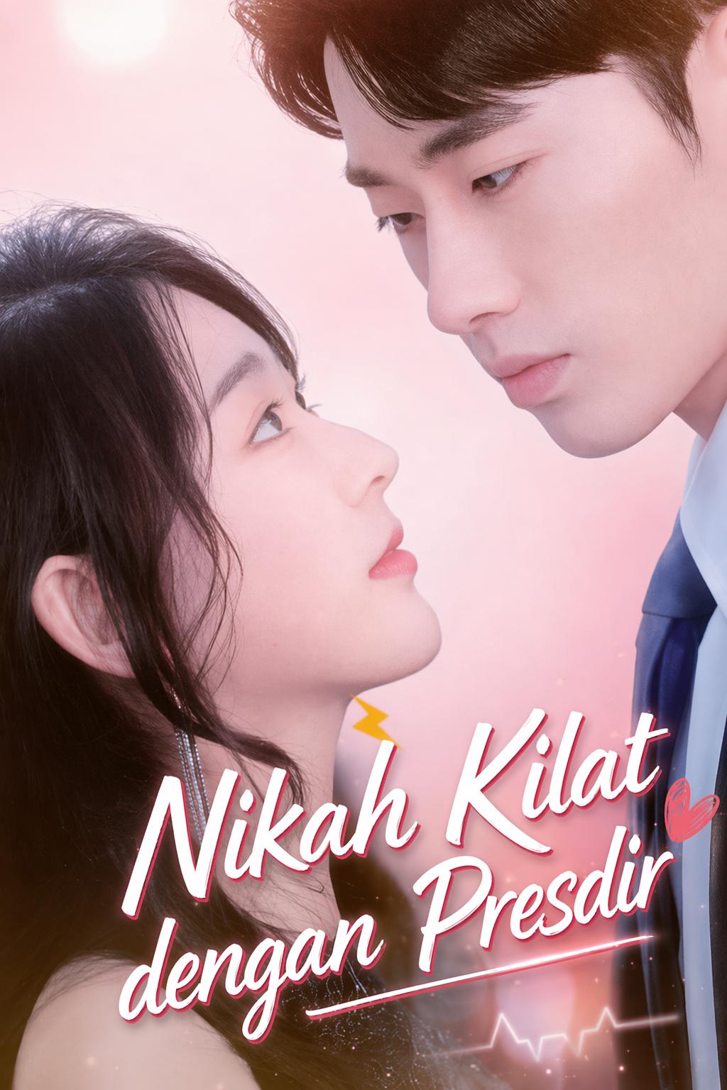 Nikah Kilat dengan Presdir