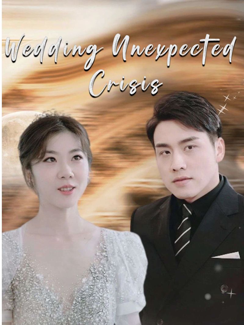 Wedding Unexpected Crisis.