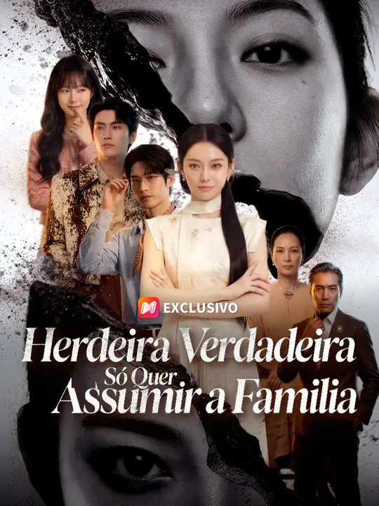A Verdadeira Herdeira Só Quer Assumir a Família