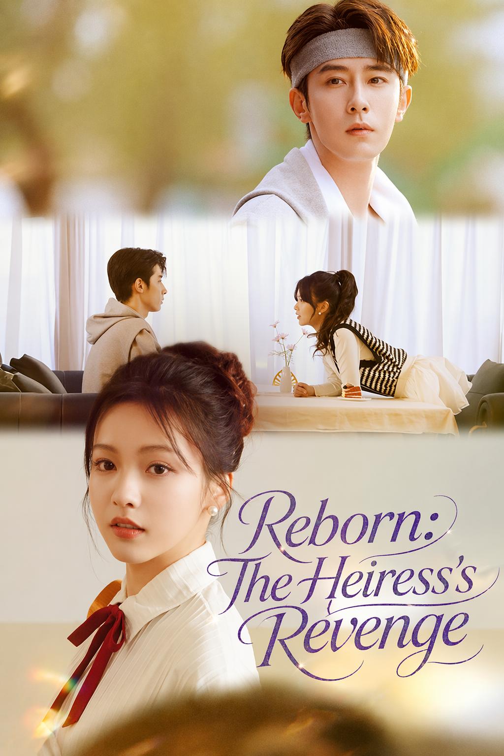 Reborn: The Heiress's Revenge