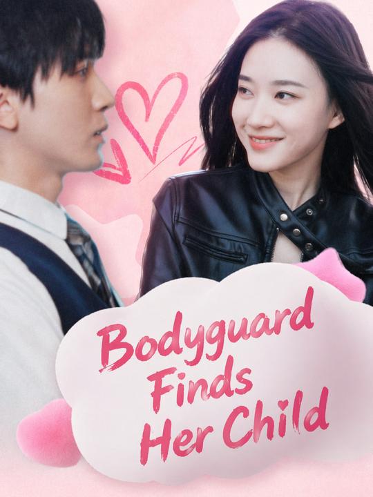 Bodyguard Finds Her Child