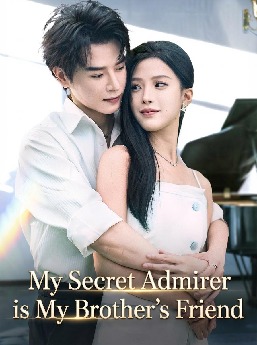 My Secret Admirer is My Brother's Friend