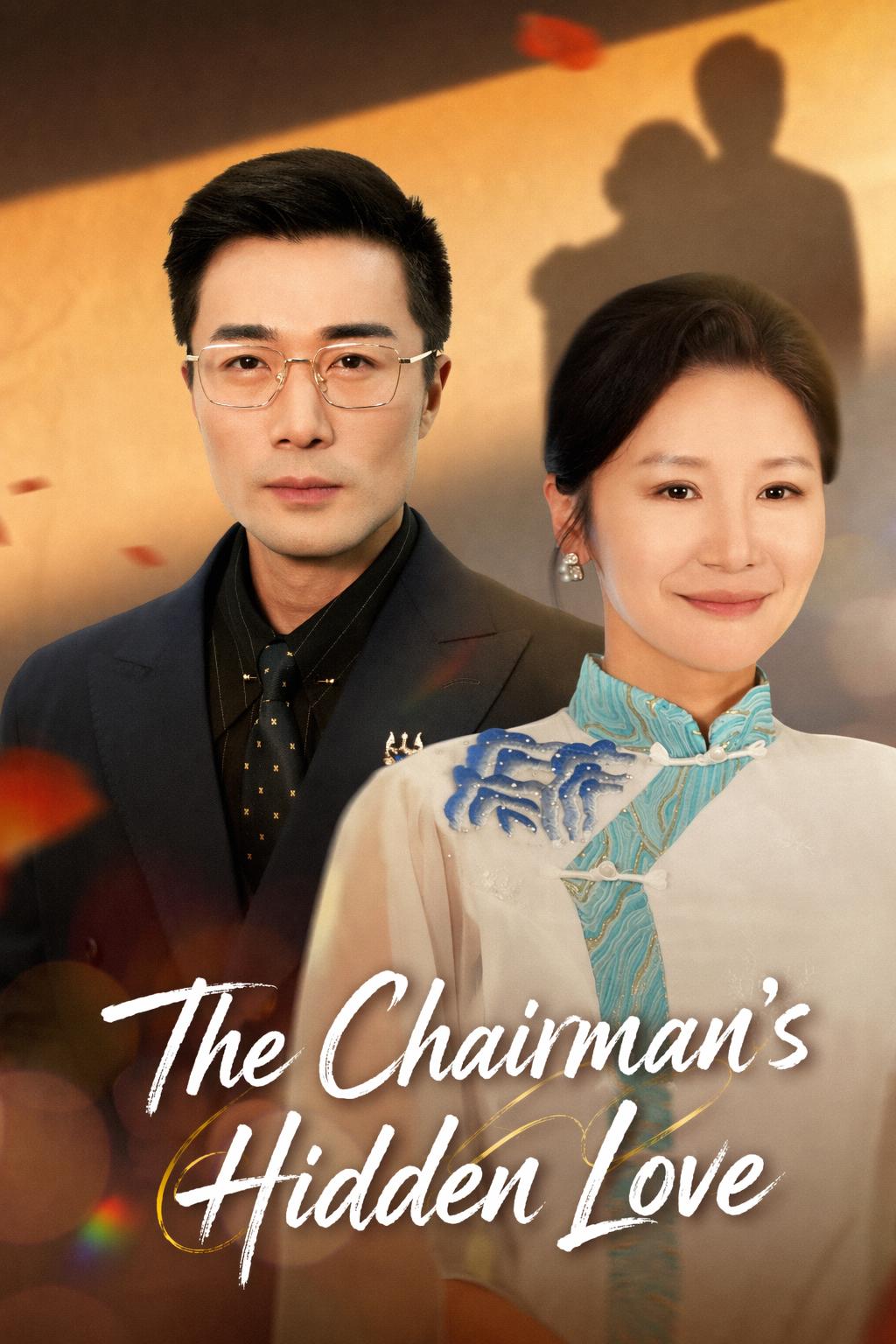 The Chairman's Hidden Love