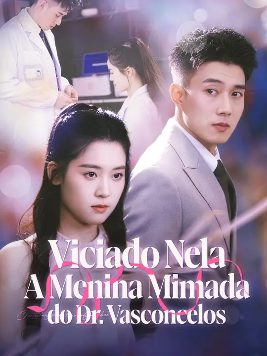 Viciado Nela: A Menina Mimada do Dr. Vasconcelos