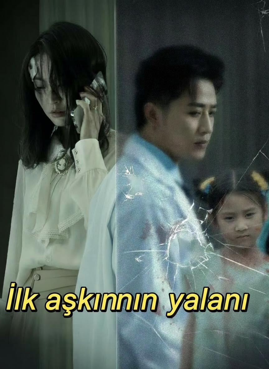 İlk aşkının yalanı