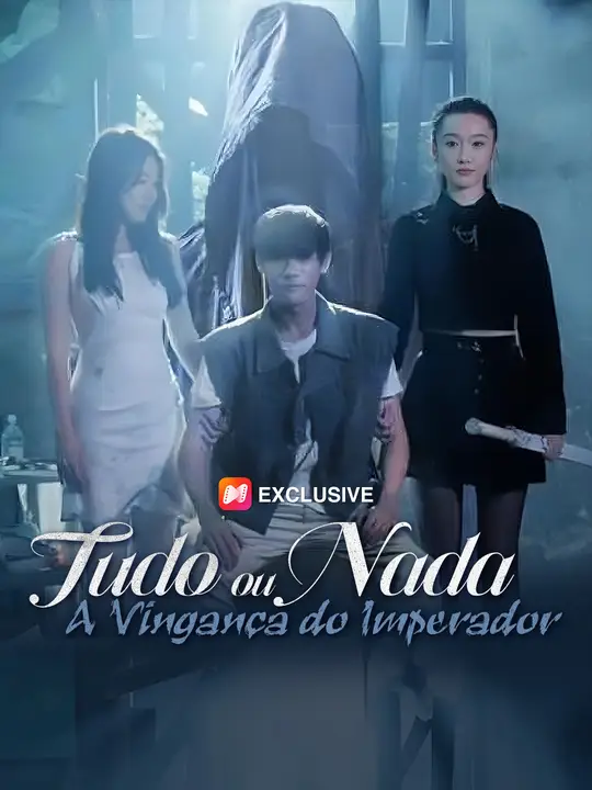Tudo ou Nada: A Vingança do Imperador