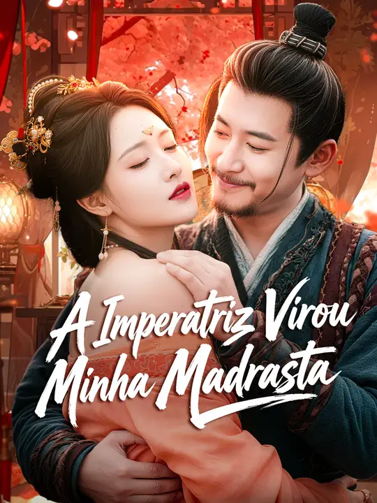 A Imperatriz Virou Minha Madrasta