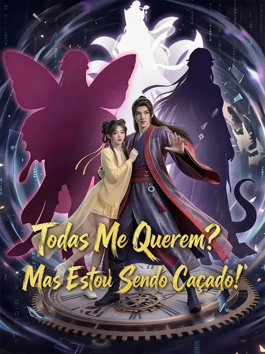 Todas Me Querem? Mas Estou Sendo Caçado!