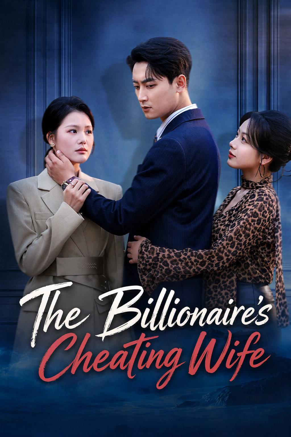 The Billionaire's Cheating Wife