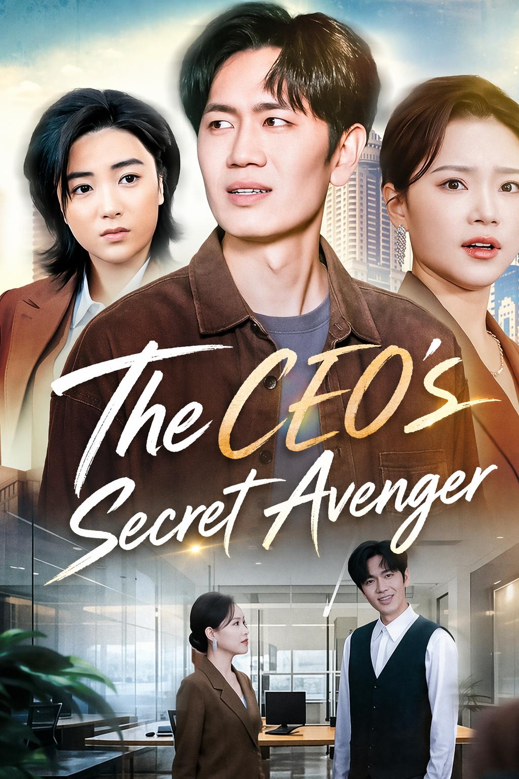 The CEO's Secret Avenger