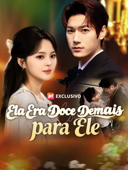 (Dublagem) Ela Era Doce Demais para Ele