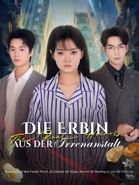 Die Erbin aus der Irrenanstalt
