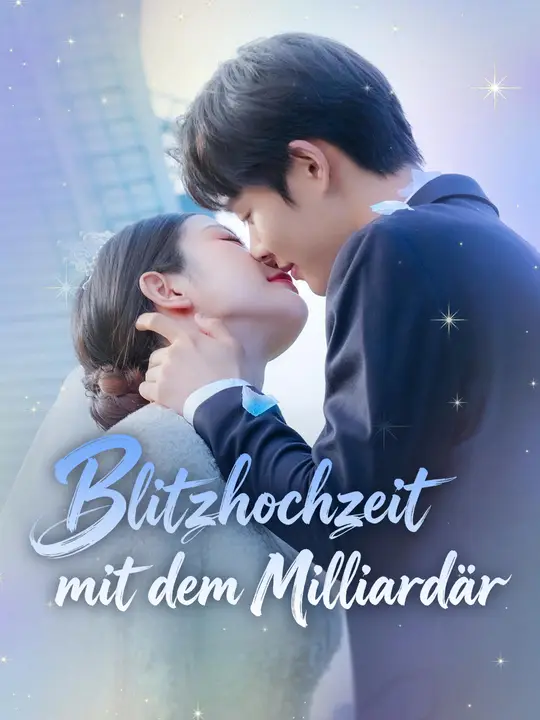 Blitzhochzeit mit dem Milliardär