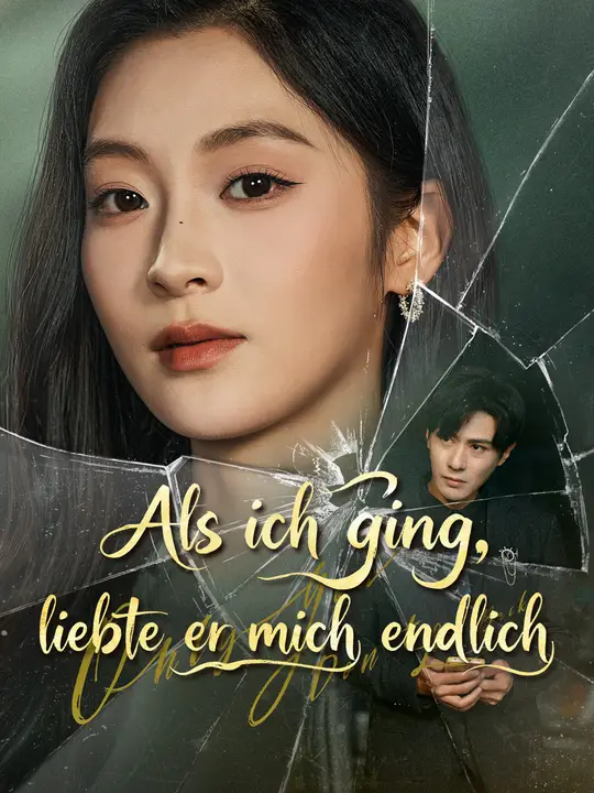 Als ich ging, liebte er mich endlich