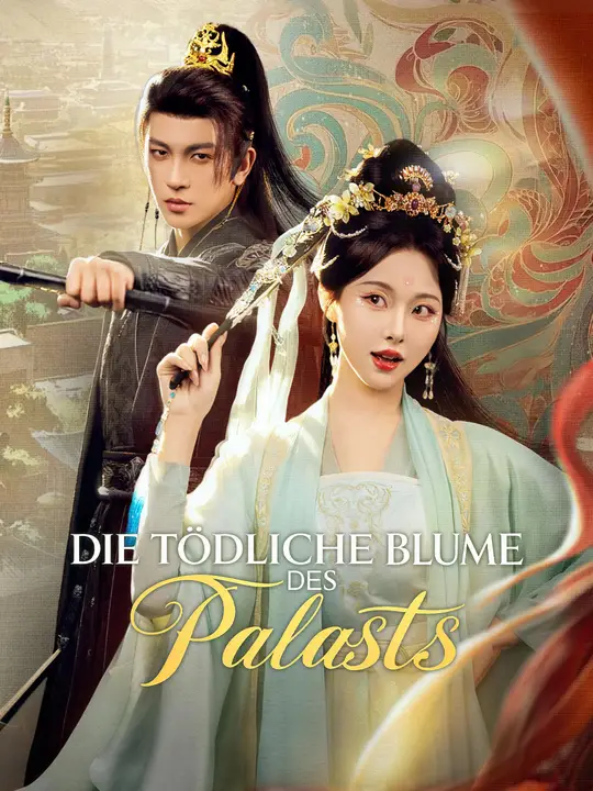 Die tödliche Blume des Palasts