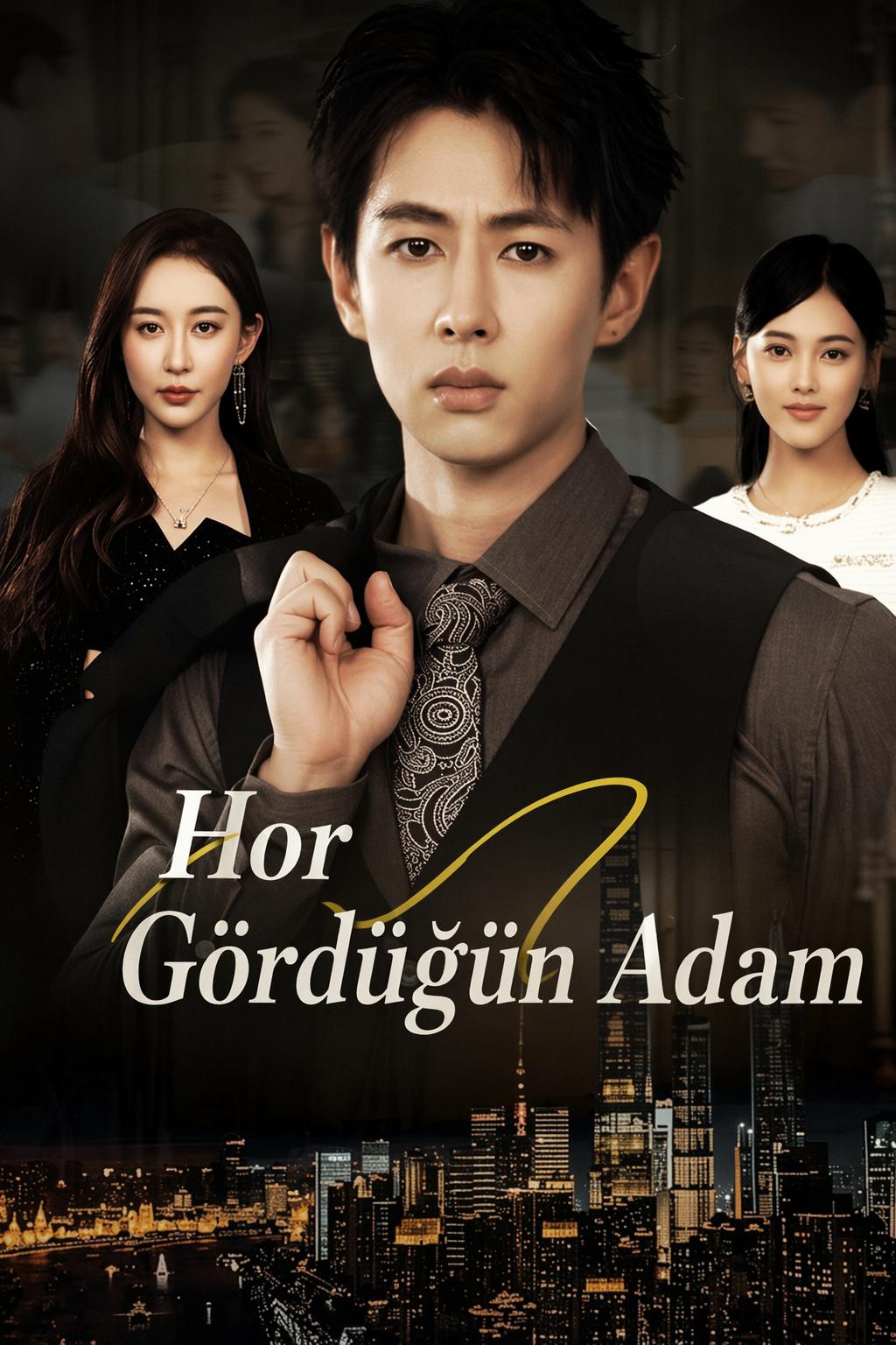 Hor Gördüğün Adam