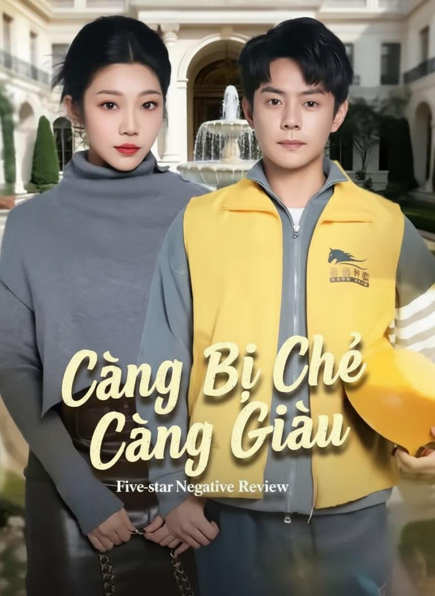Càng Bị Chê, Càng Giàu