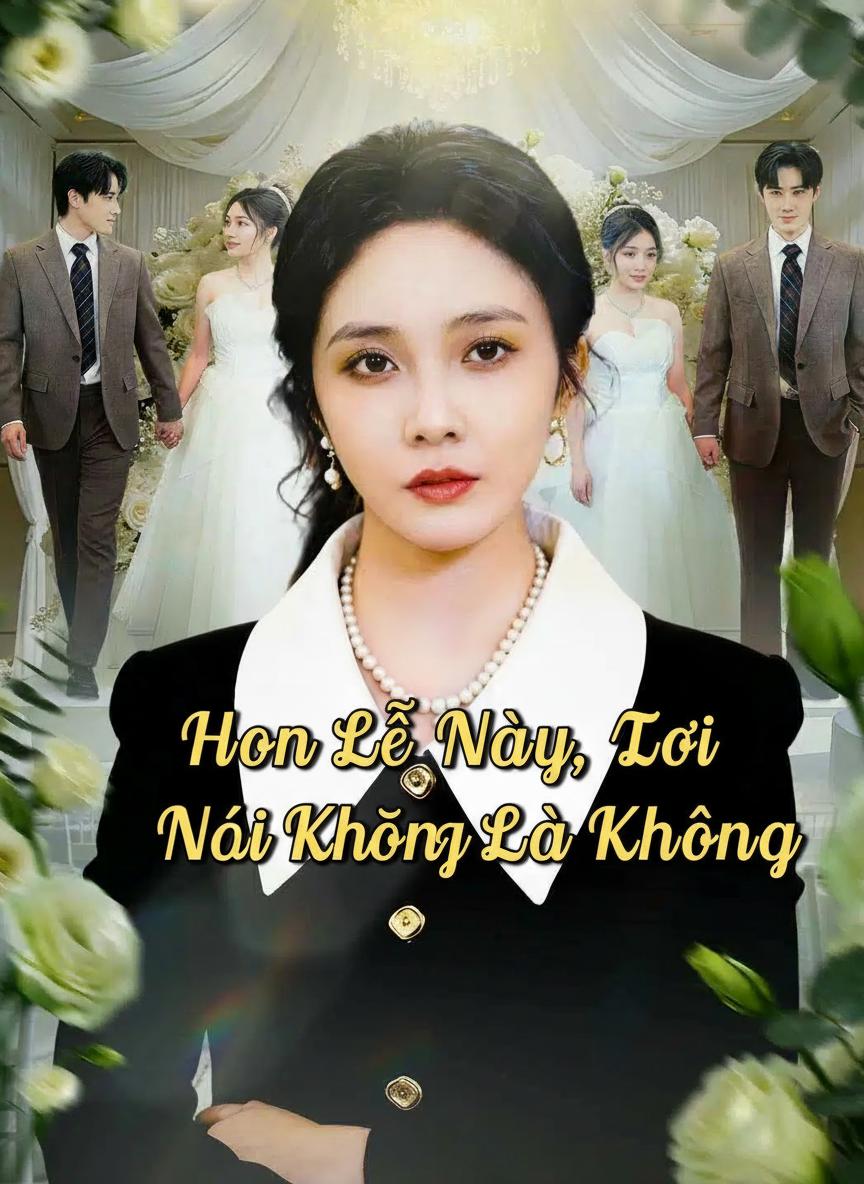 Chị Dâu Chủ Tịch Hủy Hôn