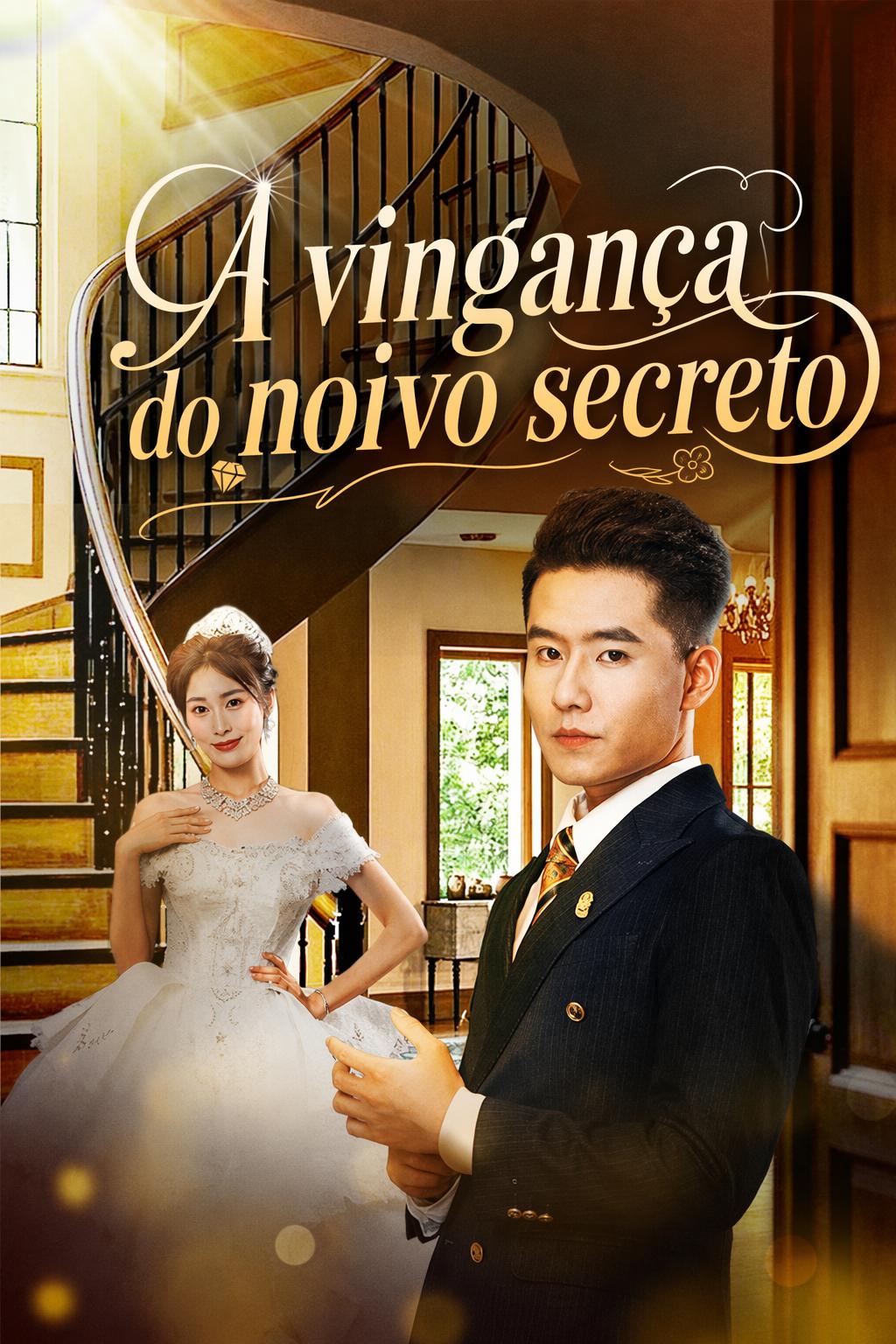 A vingança do noivo secreto