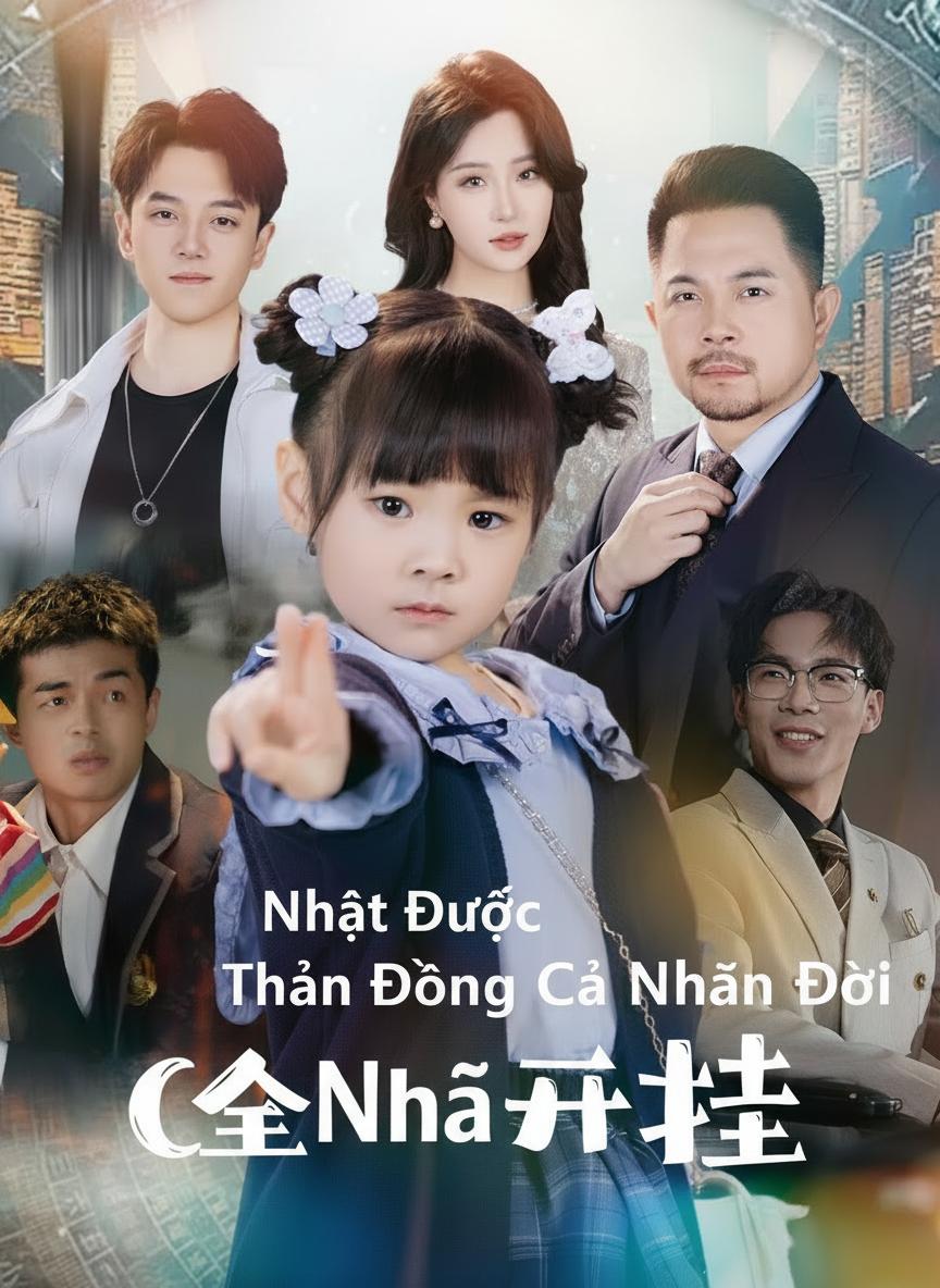 Nhặt Được Thần Đồng Cả Nhà Lên Đời