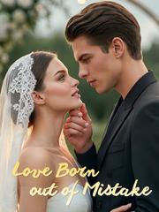 Love Born out of Mistake