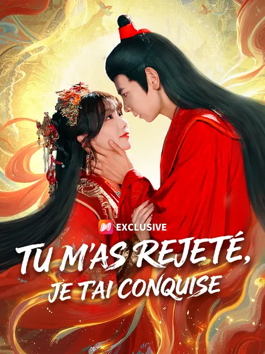 Tu m'as rejeté, je t'ai conquise