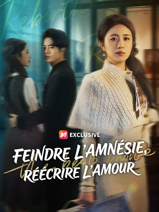 Feindre l’amnésie, réécrire l’amour
