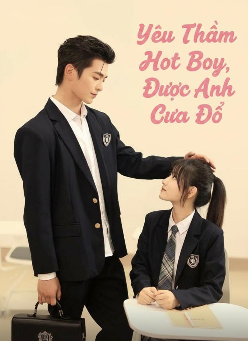 Yêu Thầm Hot Boy, Được Anh Cưa Đổ