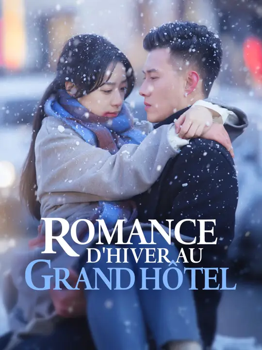 Romance d'hiver au Grand Hôtel