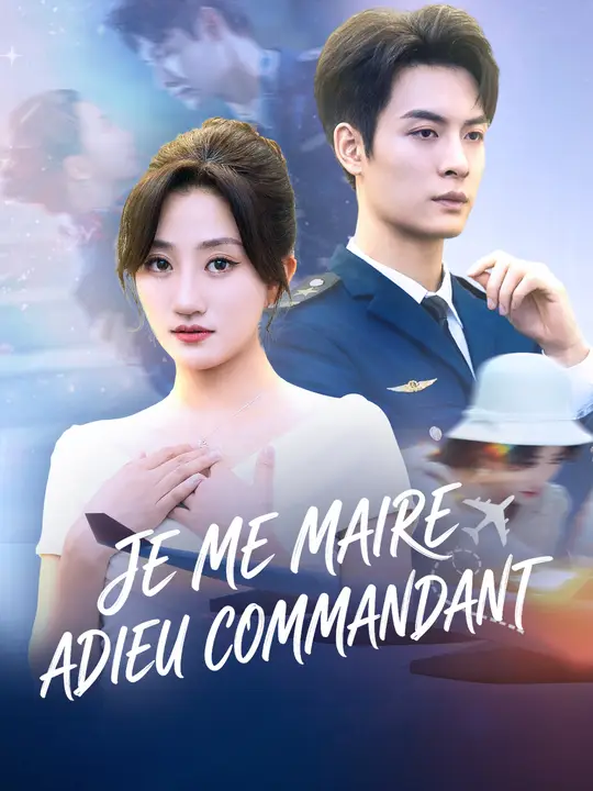JE ME MARIE, ADIEU COMMANDANT
