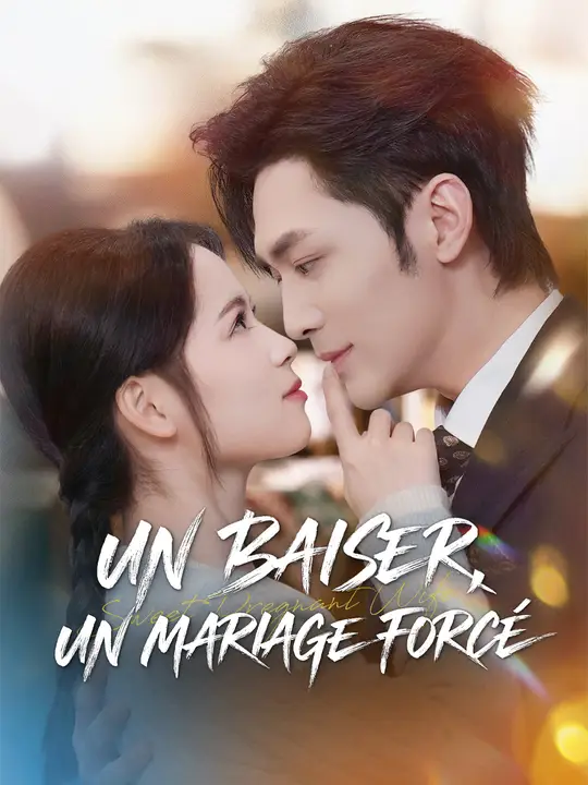 UN BAISER, UN MARIAGE FORCÉ